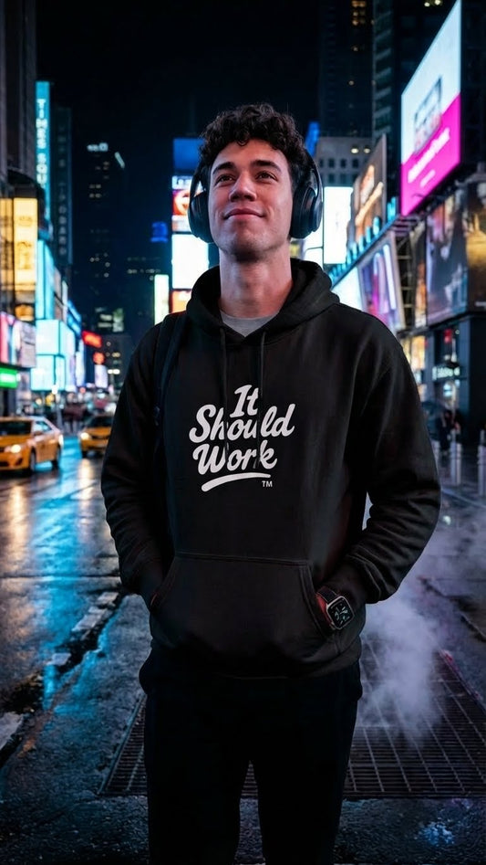 It Should Work™ - Hoodie